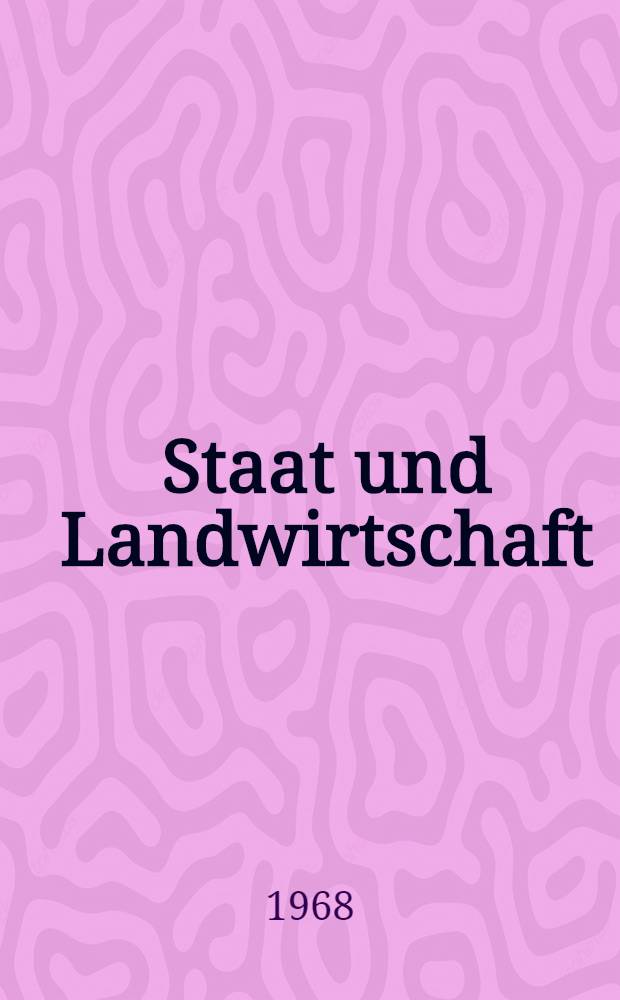 Staat und Landwirtschaft : Eine juristische Betrachtung zur landwirtschaftlichen Marktordnung in der Bundesrepublik Deutschland unter besonderer Berücksichtigung der Verhältnisse in Großbritannien