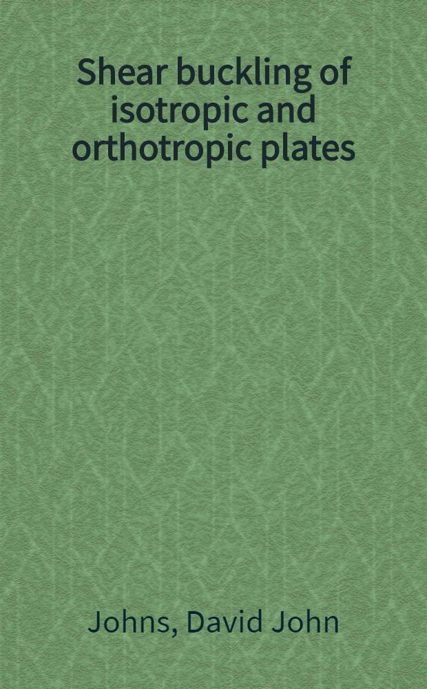 Shear buckling of isotropic and orthotropic plates : A review