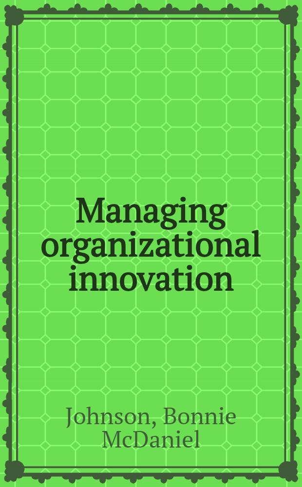 Managing organizational innovation : The evolution from word processing to office inform. systems