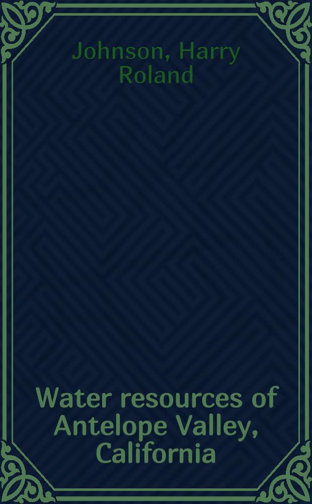 Water resources of Antelope Valley, California