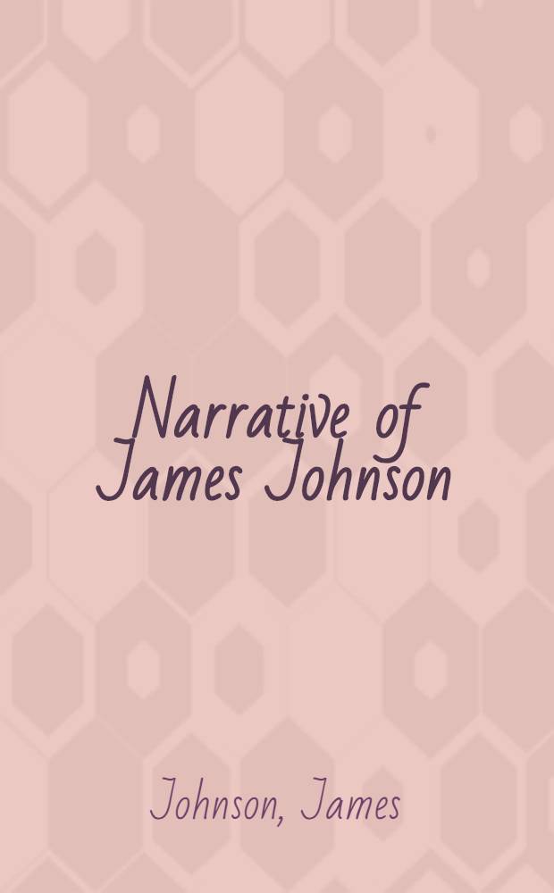 Narrative of James Johnson