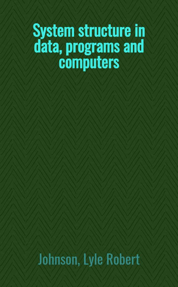 System structure in data, programs and computers