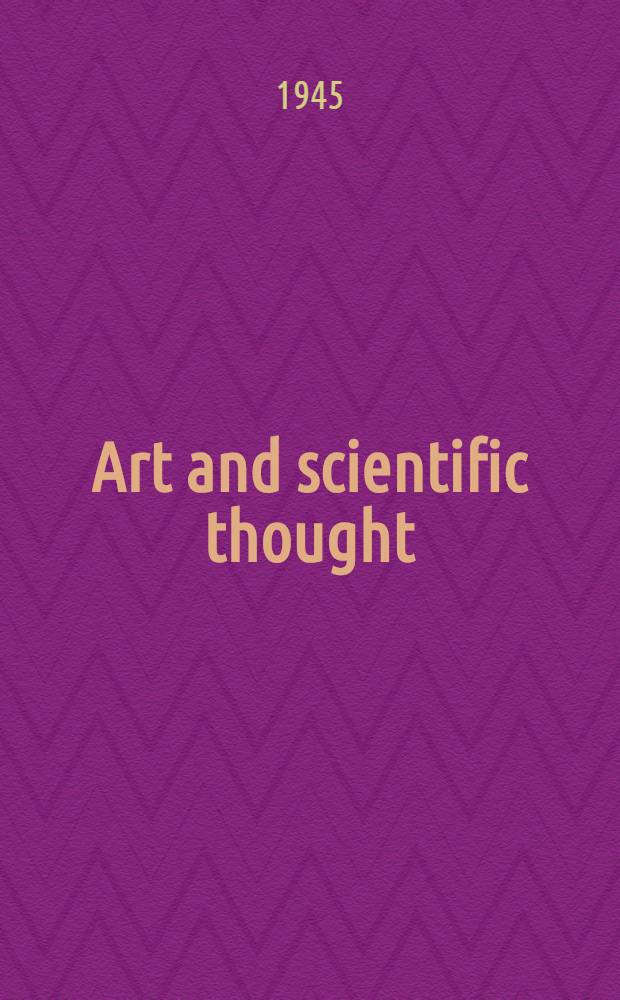 Art and scientific thought : Historical studies towards a modern revision of their antagonism