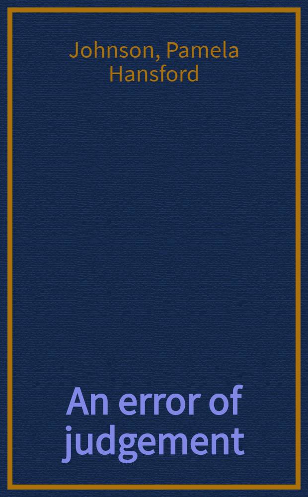 An error of judgement : A novel