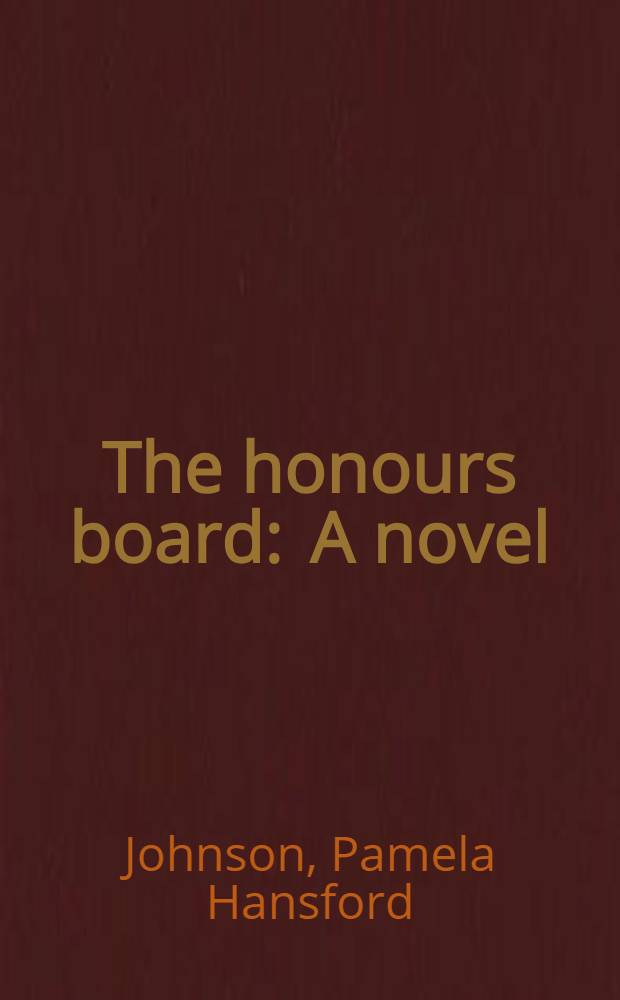 The honours board : A novel