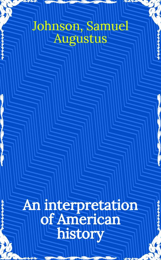 An interpretation of American history