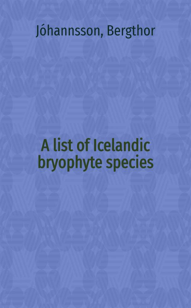 A list of Icelandic bryophyte species