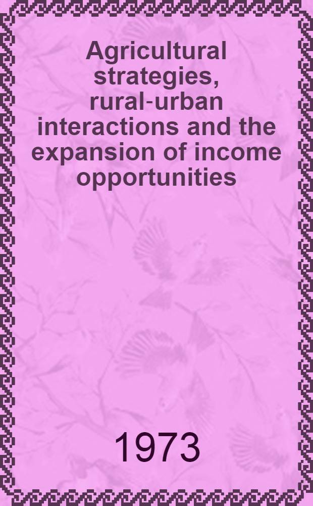 Agricultural strategies, rural-urban interactions and the expansion of income opportunities