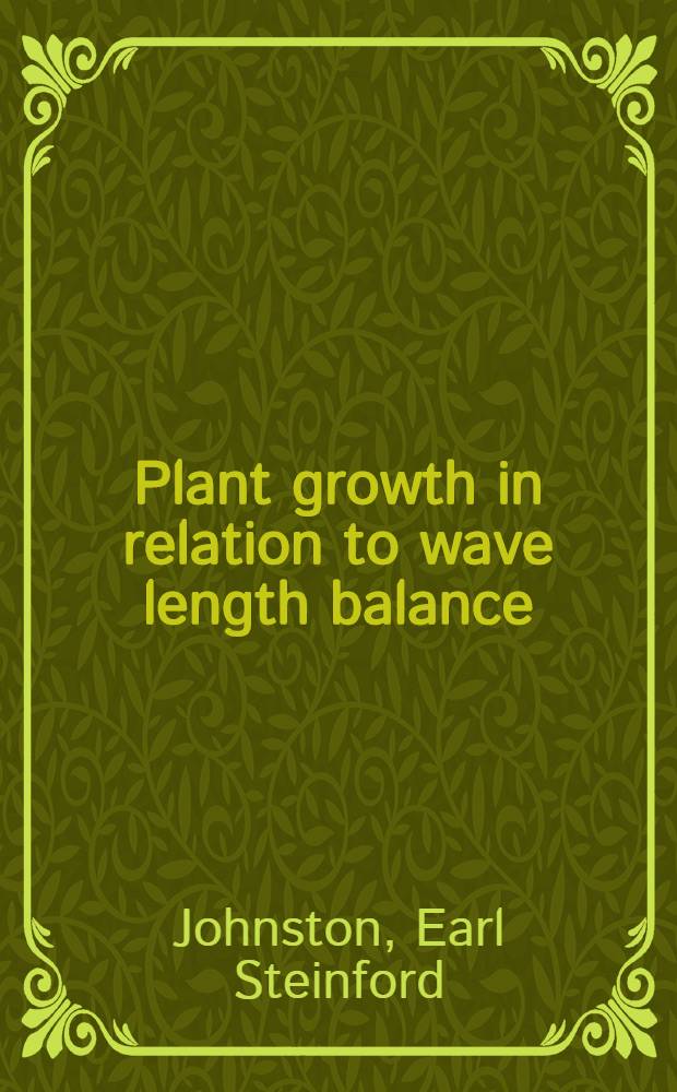 ... Plant growth in relation to wave length balance