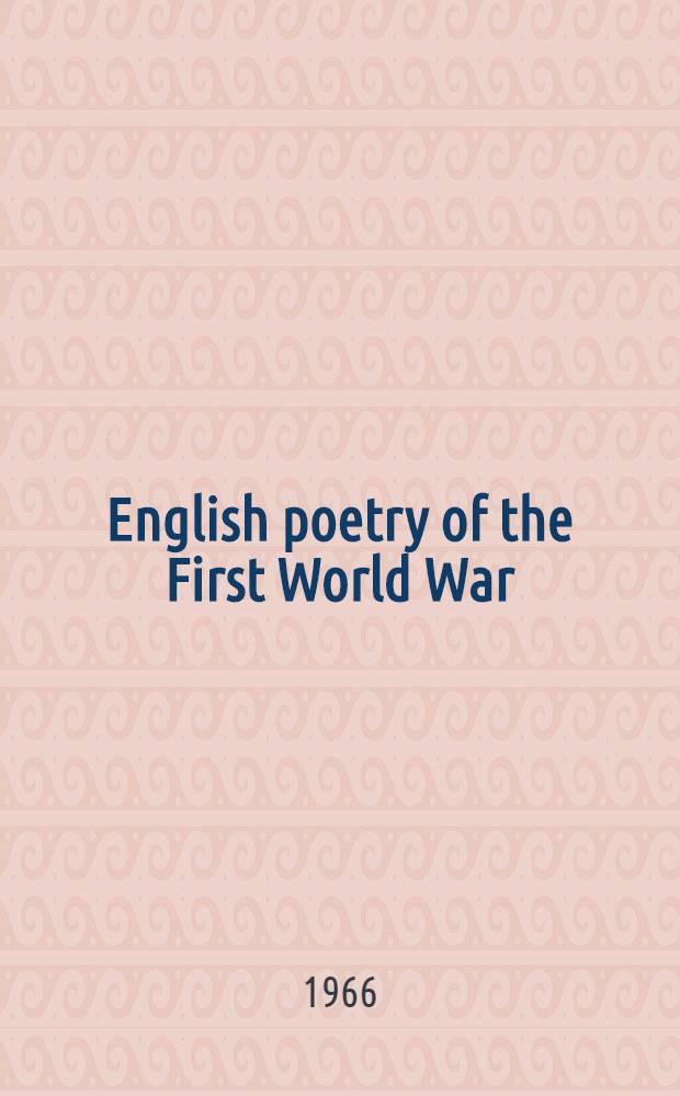 English poetry of the First World War : A study in the evolution of lyric and narrative form