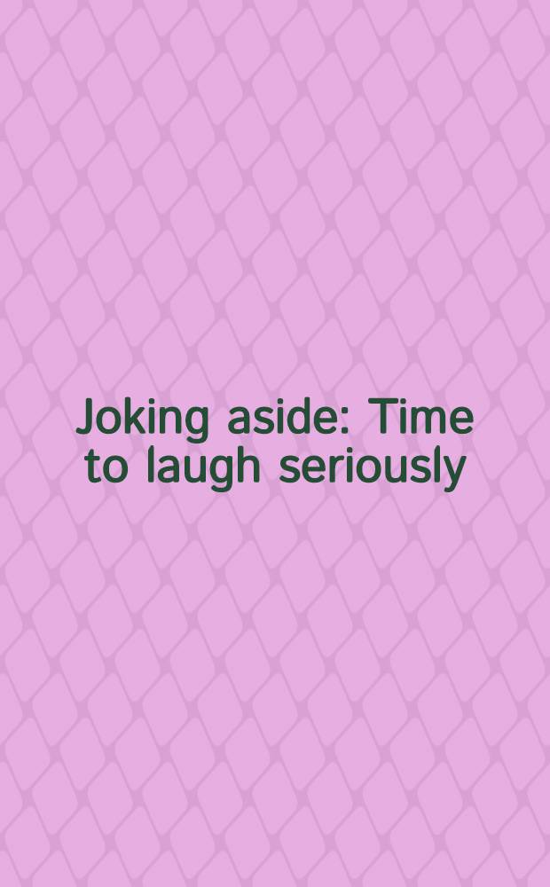 Joking aside : Time to laugh seriously : An album