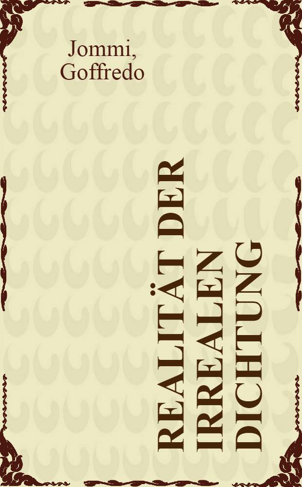 Realität der irrealen Dichtung : Don Quijote und Dante