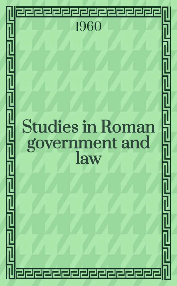 Studies in Roman government and law