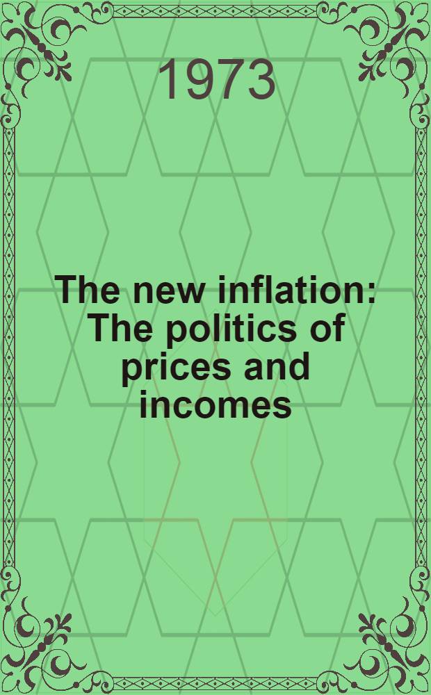 The new inflation : The politics of prices and incomes