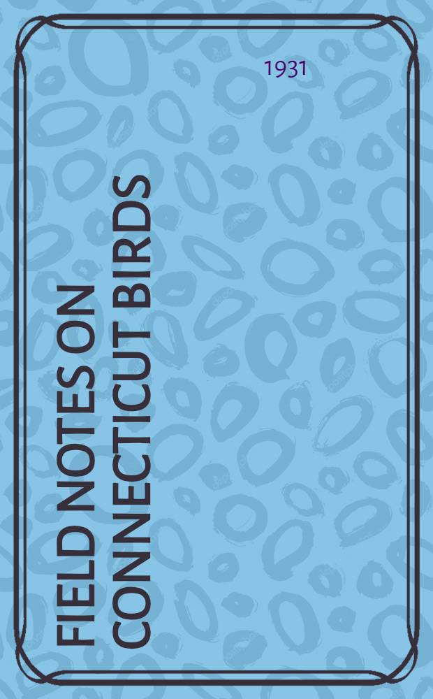 Field notes on Connecticut birds