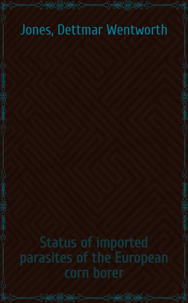 Status of imported parasites of the European corn borer