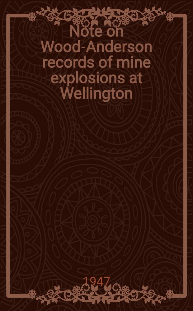 Note on Wood-Anderson records of mine explosions at Wellington