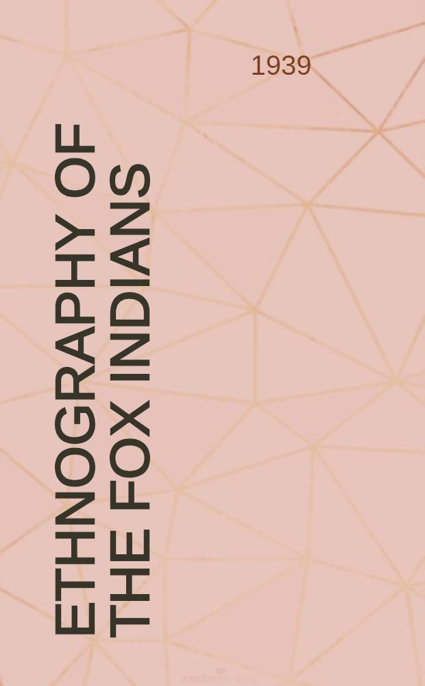Ethnography of the Fox Indians