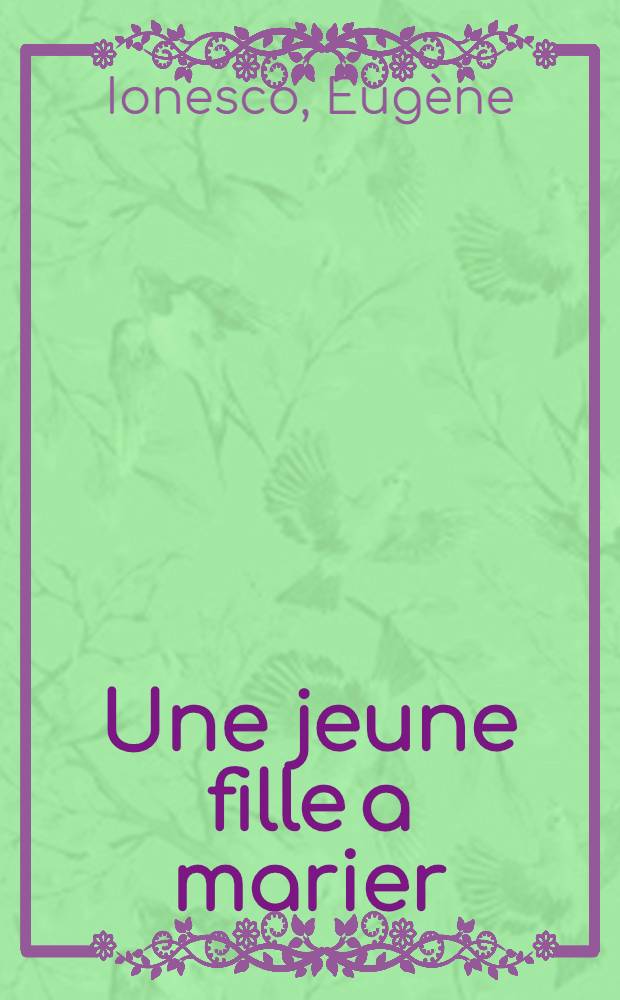 Une jeune fille a marier : Un acte