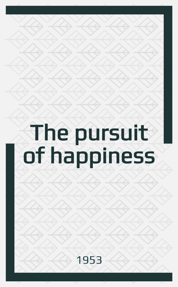 The pursuit of happiness
