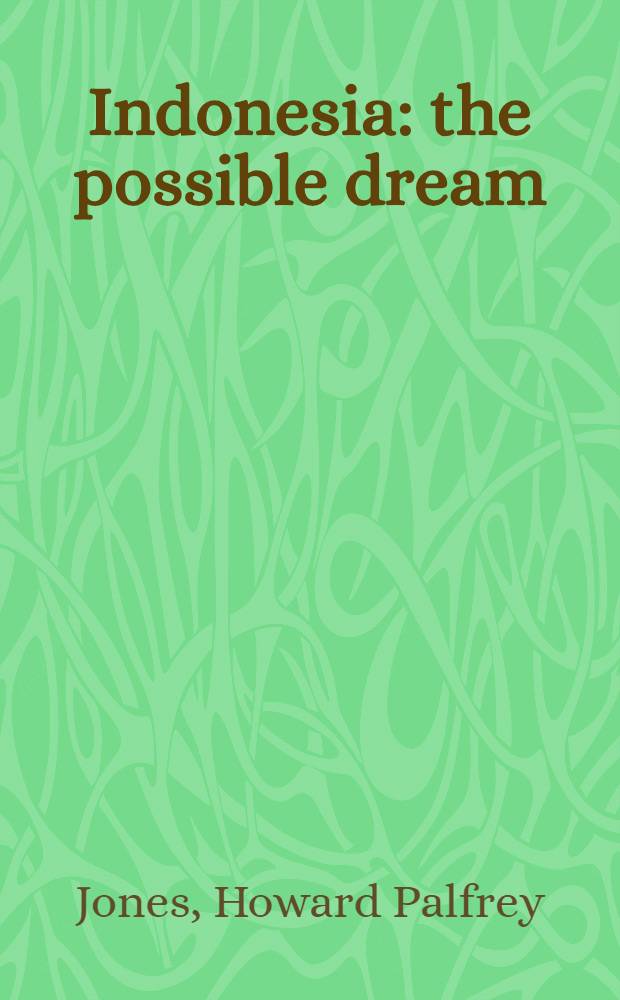 Indonesia : the possible dream