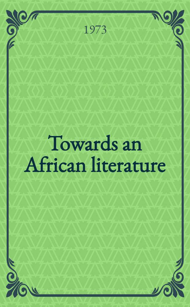 Towards an African literature : The emergence of literary form in Xhosa