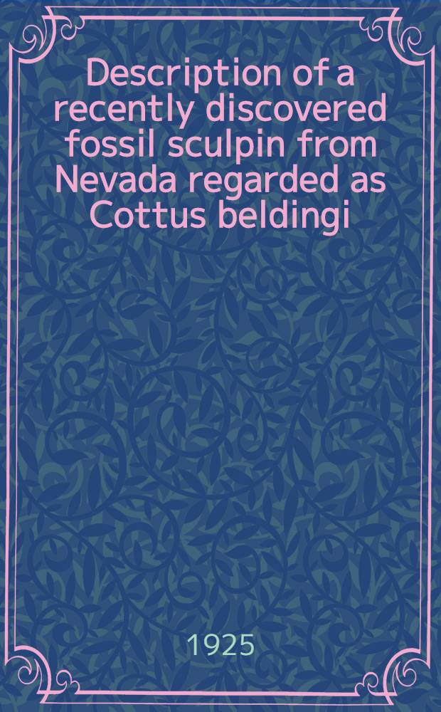 [Description of a recently discovered fossil sculpin from Nevada regarded as Cottus beldingi