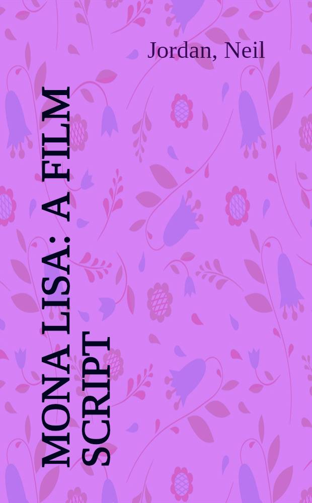 Mona Lisa : A film script