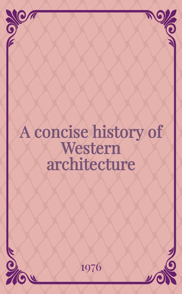 A concise history of Western architecture