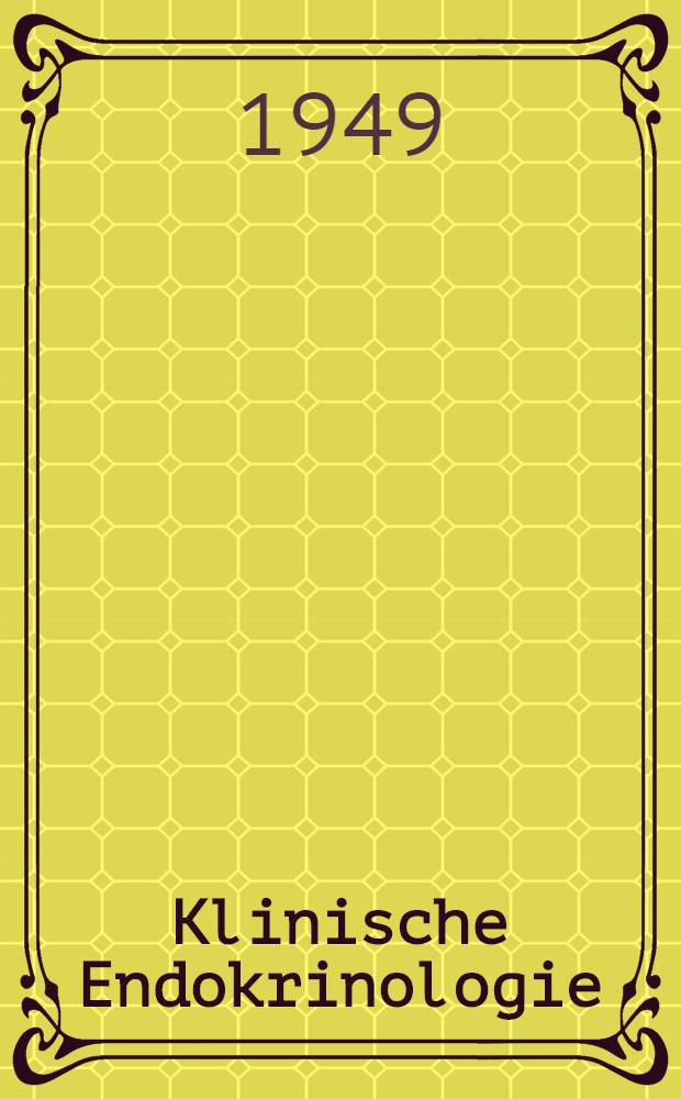 Klinische Endokrinologie : Ein Lehrbuch für Ärzte und Studierende