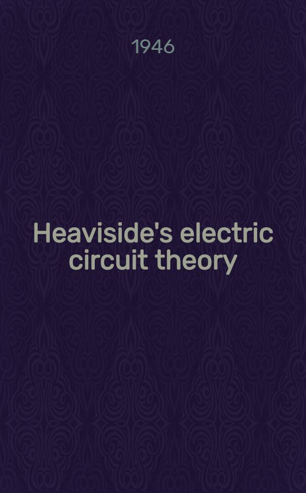 Heaviside's electric circuit theory