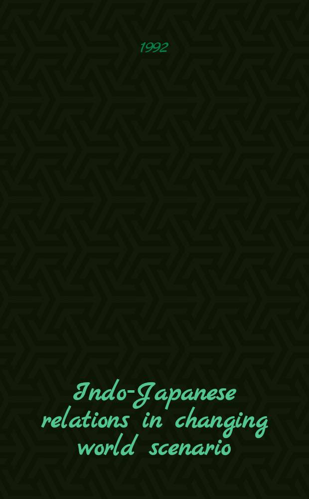 Indo-Japanese relations in changing world scenario