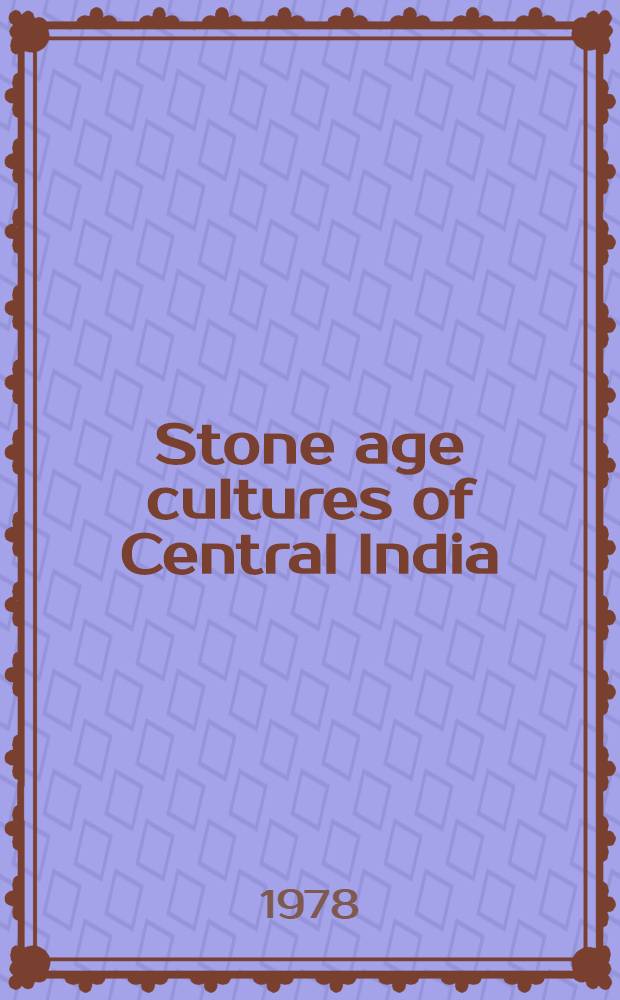 Stone age cultures of Central India