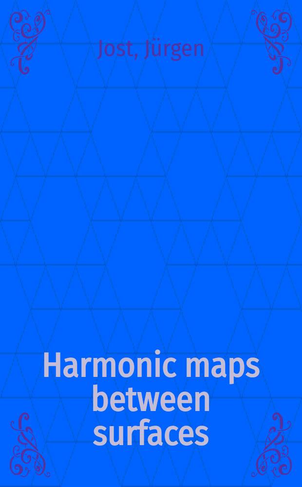 Harmonic maps between surfaces (with a special chapter on conformal mappings)