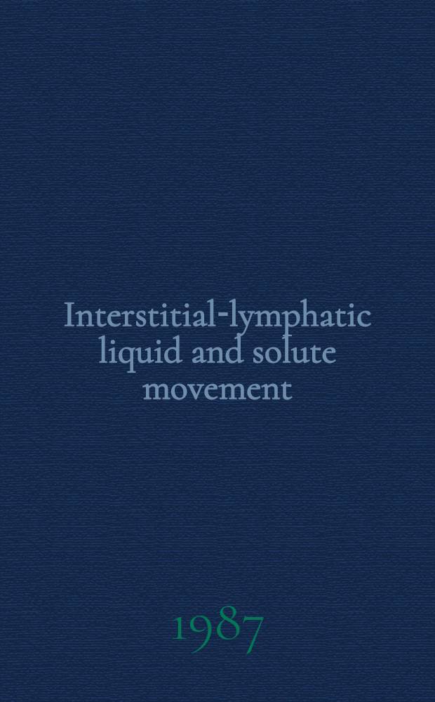 Interstitial-lymphatic liquid and solute movement