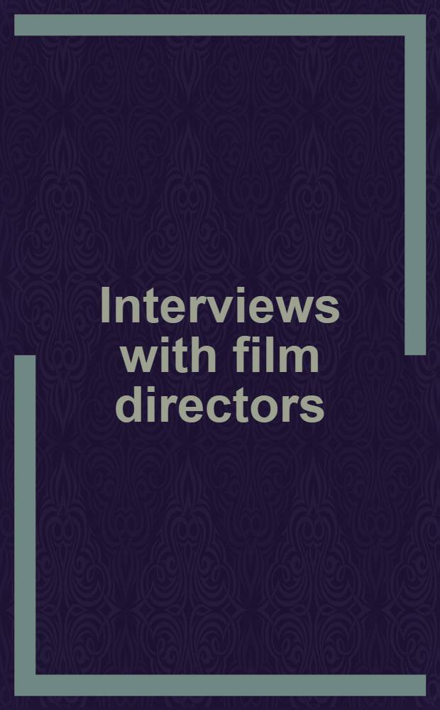 Interviews with film directors