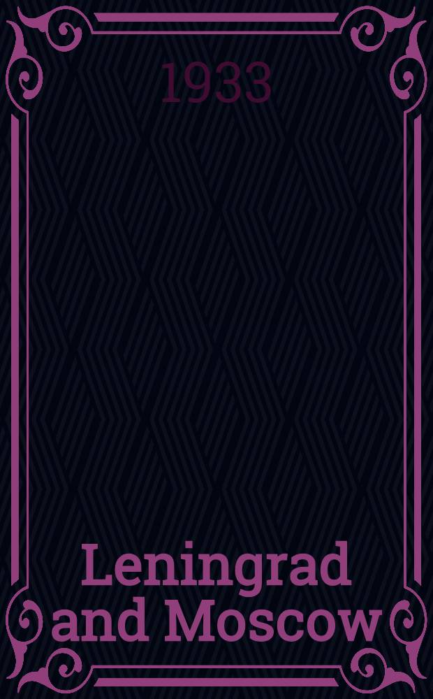 Leningrad and Moscow