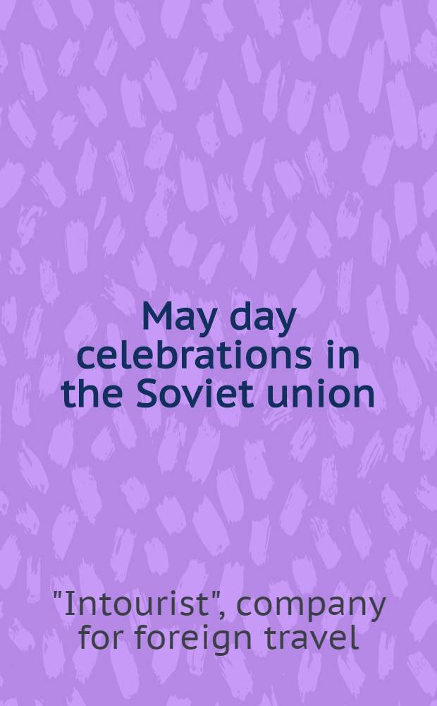 May day celebrations in the Soviet union