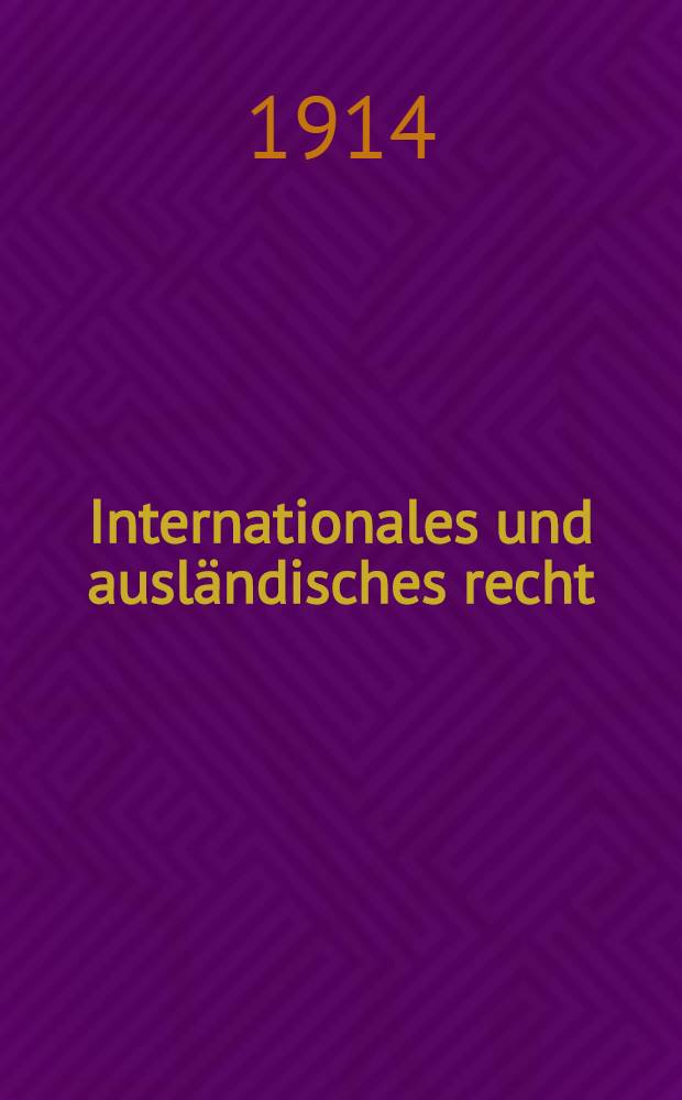 Internationales und ausländisches recht : Gesamtkatalog der bestände von Berliner Bibliotheken ..