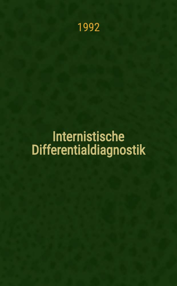 Internistische Differentialdiagnostik : Entscheidungsprozesse in Flussdiagr