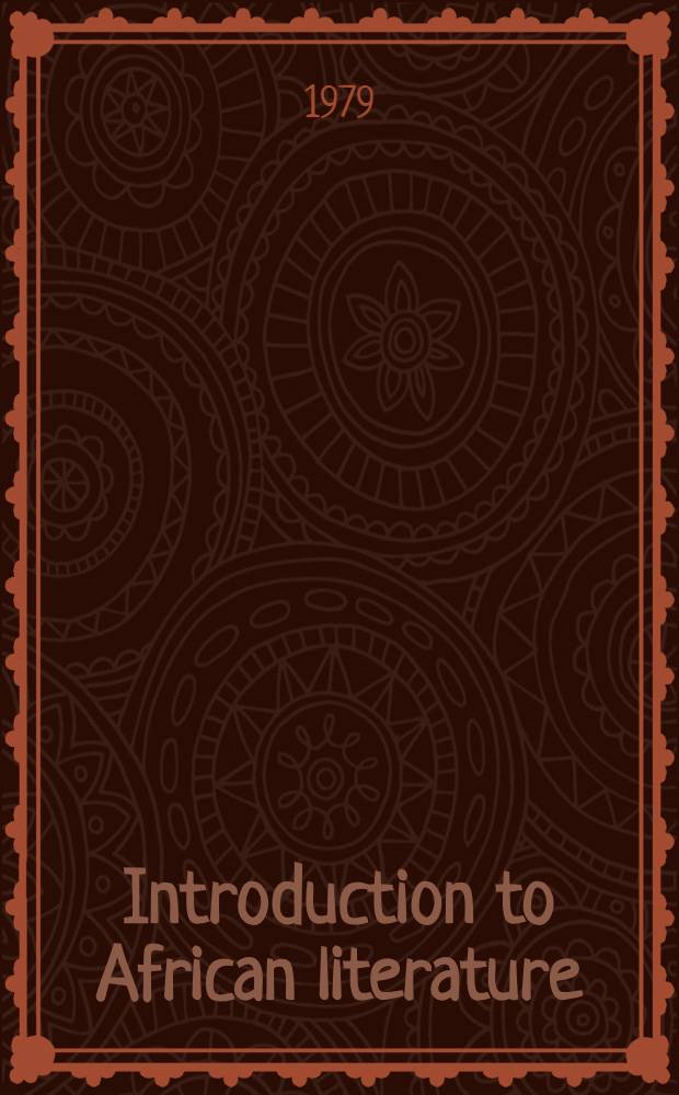 Introduction to African literature : An anthology of critical writing