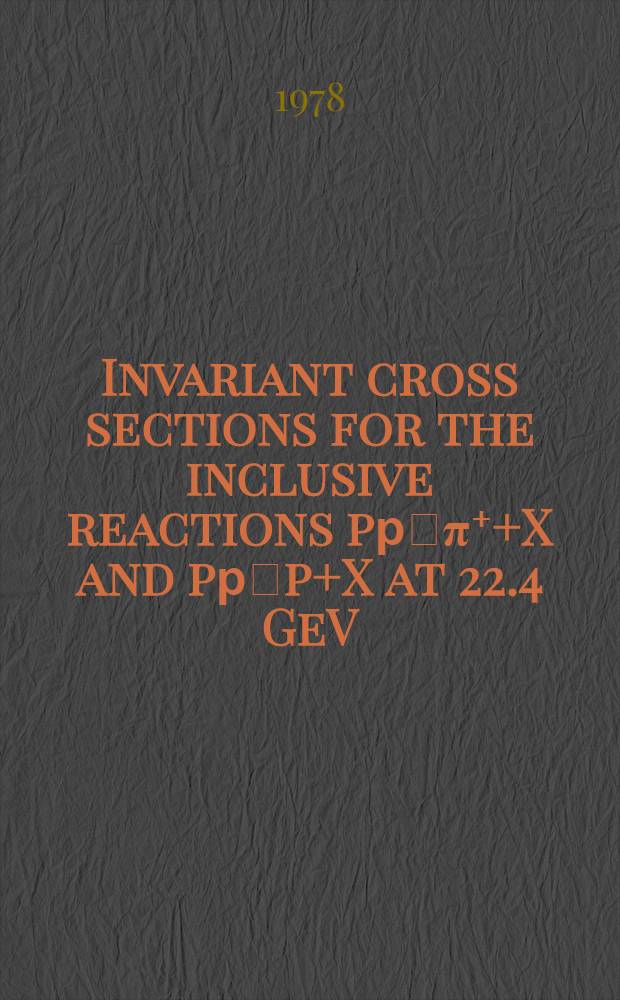 Invariant cross sections for the inclusive reactions pp⃗π⁺+X and pp⃗p+X at 22.4 GeV/c