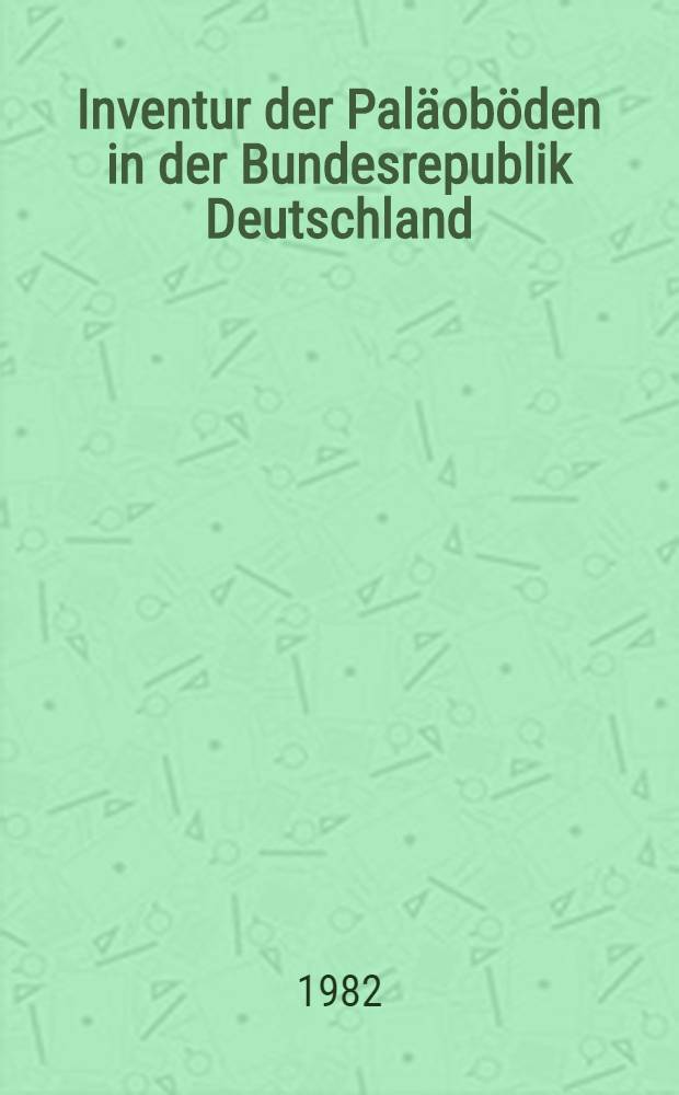 Inventur der Pal&auml;ob&ouml;den in der Bundesrepublik Deutschland