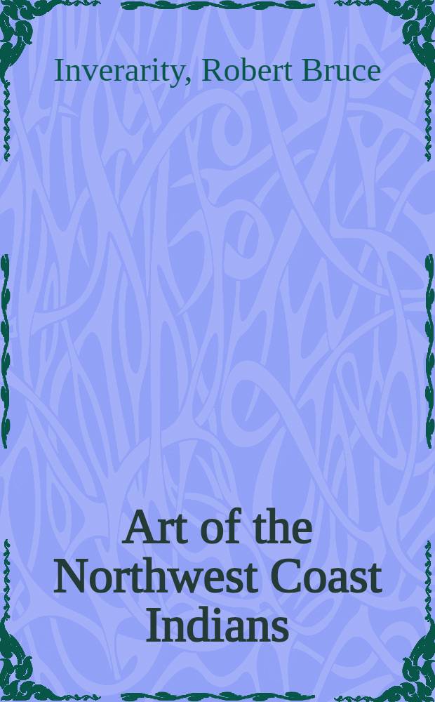 Art of the Northwest Coast Indians