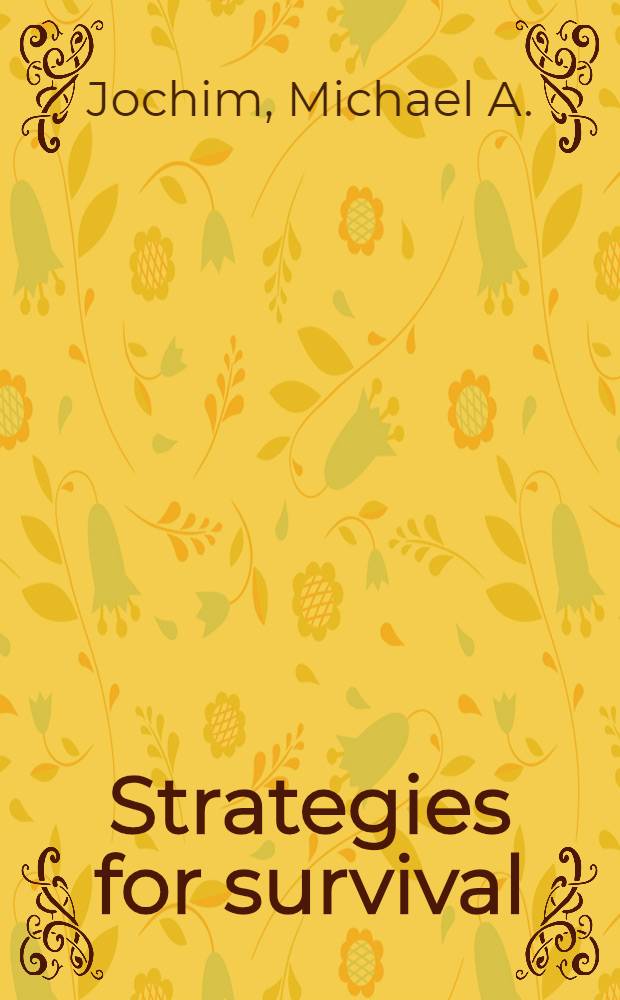 Strategies for survival : Cultural behavior in an ecological context