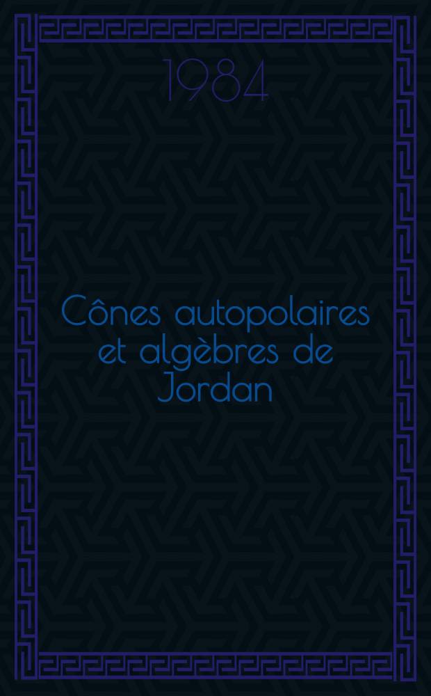 Cônes autopolaires et algèbres de Jordan