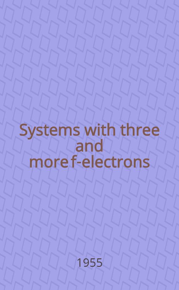 Systems with three and more f-electrons
