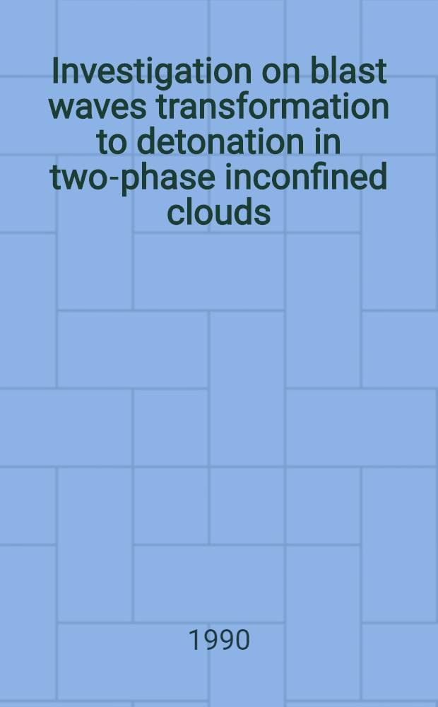 Investigation on blast waves transformation to detonation in two-phase inconfined clouds