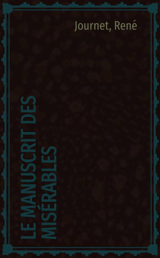 Le manuscrit des Misérables