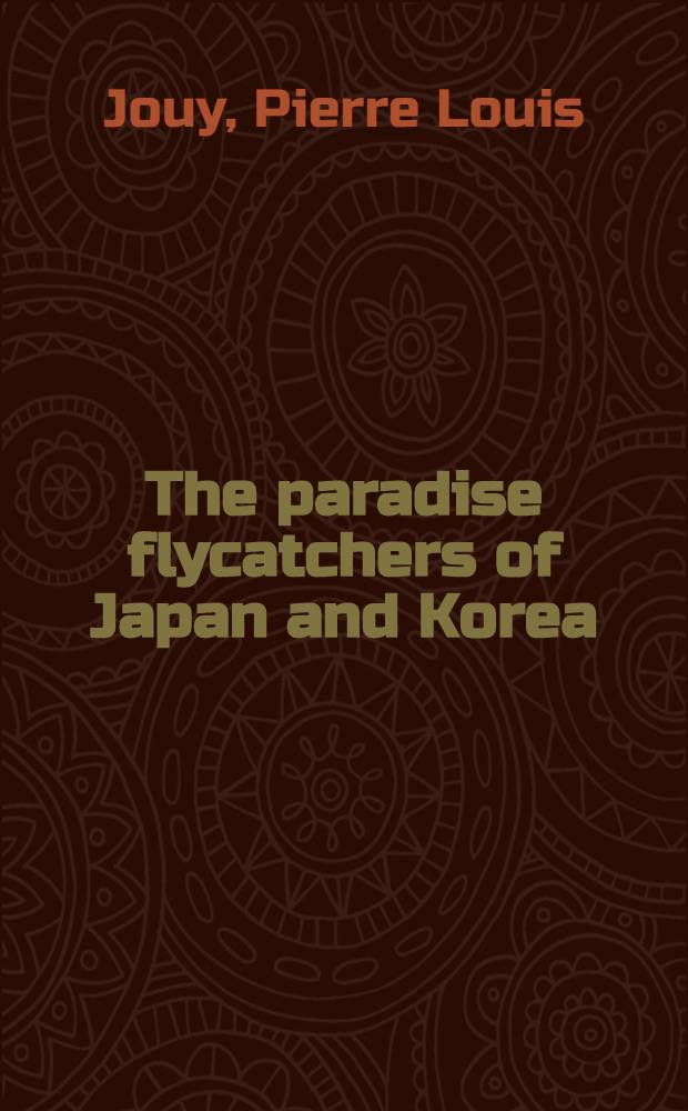 [The paradise flycatchers of Japan and Korea